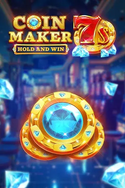 Coin Maker 7s Hold and Win — Slot | Pike Casino